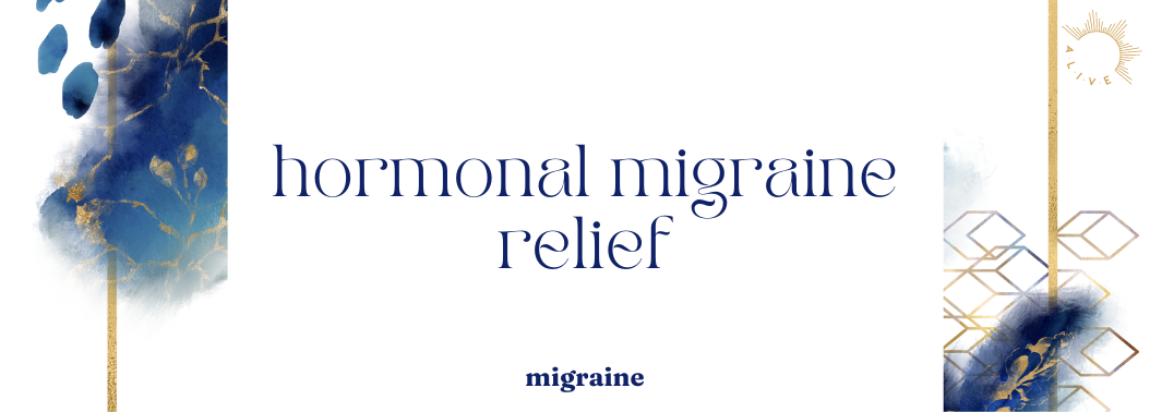 Hormonal Migraine Relief
